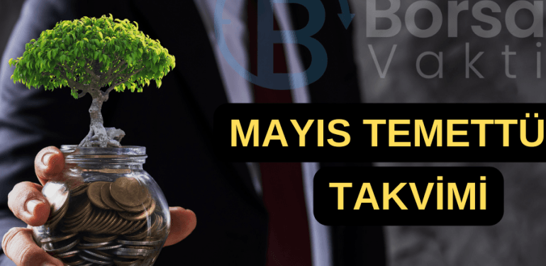 MAYIS TEMETTÜ TAKVİMİ