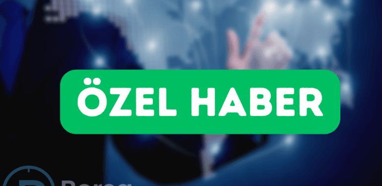 ÖZEL HABER