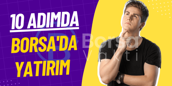 Borsa İstanbul’da yatırım yapmanın 10 püf noktası !