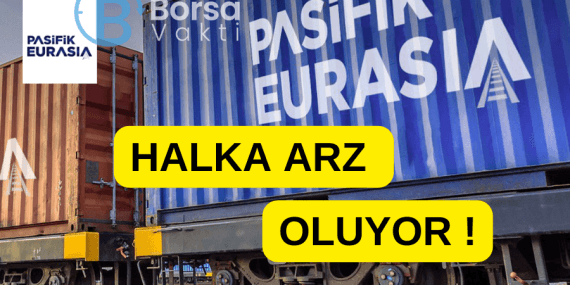 Pasifik Eurasia halka arz oluyor ! Tüm detaylar…