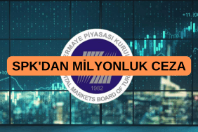 SPK MİLYONLUK CEZA