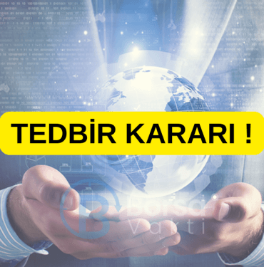 TEDBİR KARARI