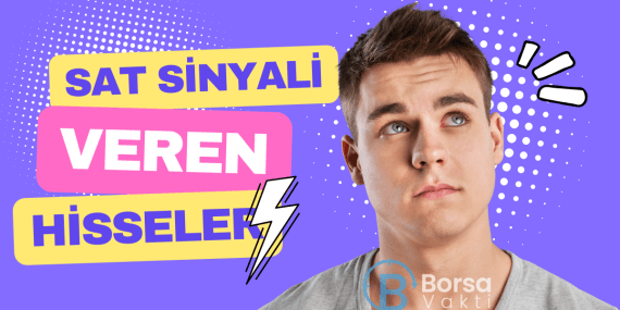 Göstergeleri SAT sinyali veren hisseler DİKKAT !