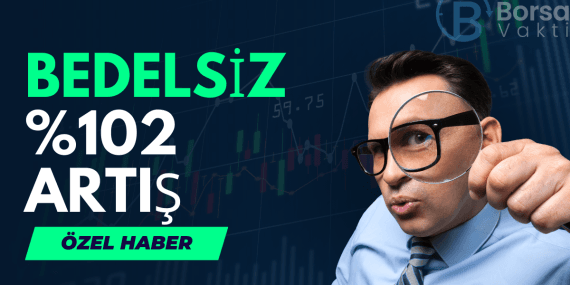 Bedelsize doymayan şirket %273 sonrası %102 bedelsiz kararı!