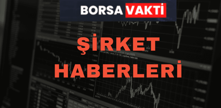 şİRKET HABERLERİ