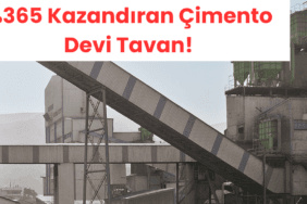 5 Kazandıran Çimento Devi Bugün Tavan Yaptı