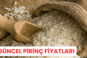 Pirinç Fiyatları Pazarında Son Durum Güncel Liste ve AnaliZ