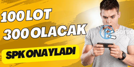 189.525.416 TL bedelsiz onay geldi 100 lot 300 olacak!