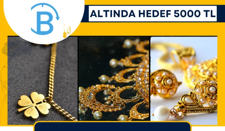 altında hedef 5000 TL